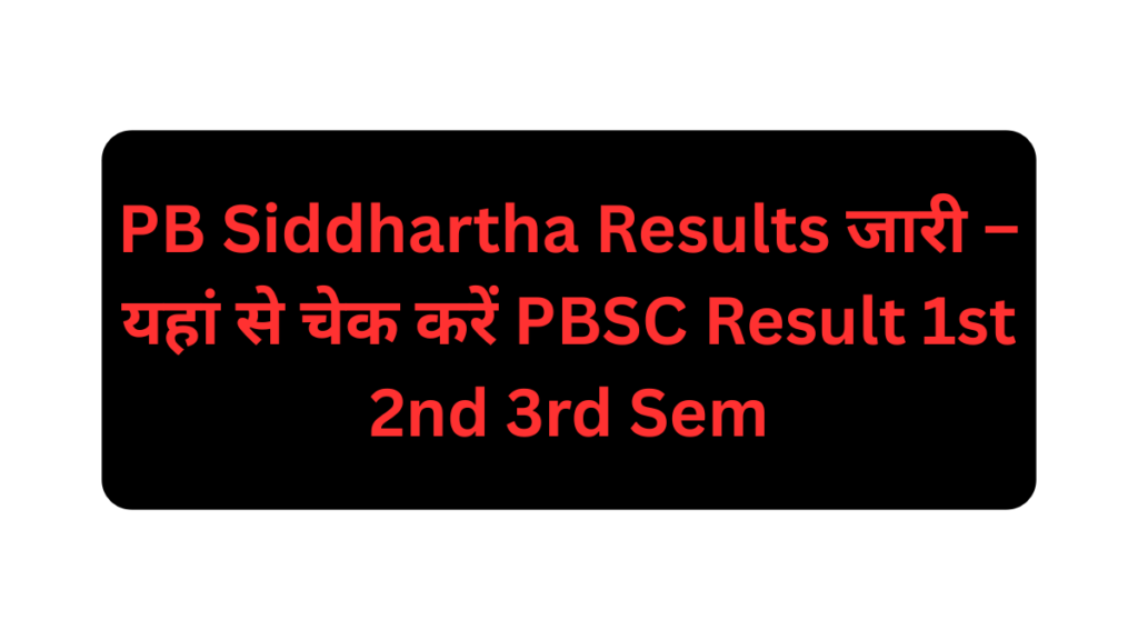 PB Siddhartha Results