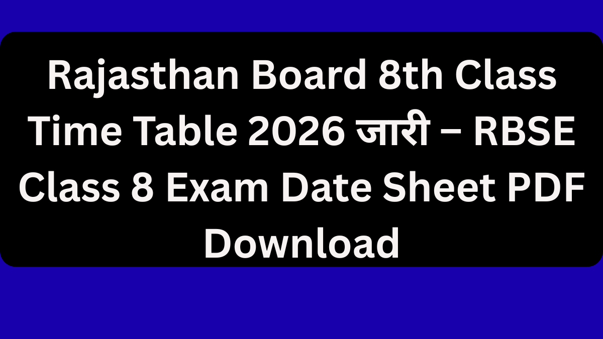 Rajasthan Board 8th Class Time Table 2026